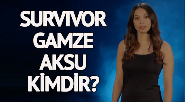 survivor 2018 gönüllüler gamze aksu kimdir